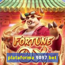 plataforma 9897 bet